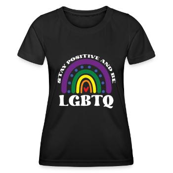 Positiv Bleiben Und LGBTQ Sein - Frauen Funktions-T-Shirt - Schwarz - Vorne - AI Model Female 172 light (172cm)