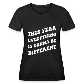 This year everything will be different - Women's Functional T-Shirt - black - Front - AI Model Female 172 light (172cm)