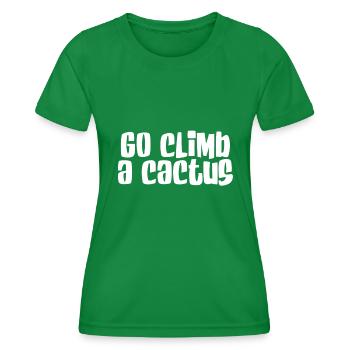 Climb a cactus - Women's Functional T-Shirt - kelly green - Front - AI Model Female 172 dark (172cm)
