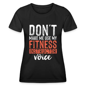 Don't force me to have my voice as a coach - Women's Functional T-Shirt - black - Front - AI Model Female 172 light (172cm)