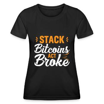 Empilez des bitcoins ou soyez fauché - T-shirt sport Femme - noir - Devant - AI Model Female 172 light (172cm)