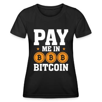 Pay me in Bitcoin - Women's Functional T-Shirt - black - Front - AI Model Female 172 light (172cm)