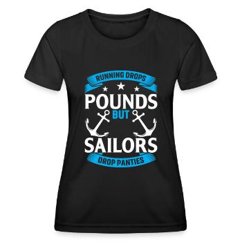 Laufen Lässt Pfunde Purzeln, Aber Segler Lassen Hö - Frauen Funktions-T-Shirt - Schwarz - Vorne - AI Model Female 172 light (172cm)