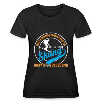 Gesellschaftstanz Ist Besser Als Skifahren Okay... - Frauen Funktions-T-Shirt - Schwarz - Vorne - AI Model Female 172 light (172cm)