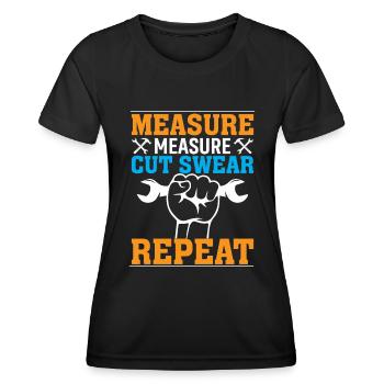 mesurer, mesurer, couper, jurer, répéter - T-shirt sport Femme - noir - Devant - AI Model Female 172 light (172cm)