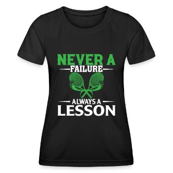 Nie ein Misserfolg, immer eine Lektion - Frauen Funktions-T-Shirt - Schwarz - Vorne - AI Model Female 172 light (172cm)