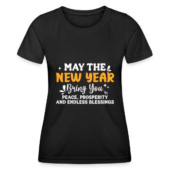 May The New Year Bring You Peace, Prosperity, And - Women's Functional T-Shirt - black - Front - AI Model Female 172 light (172cm)