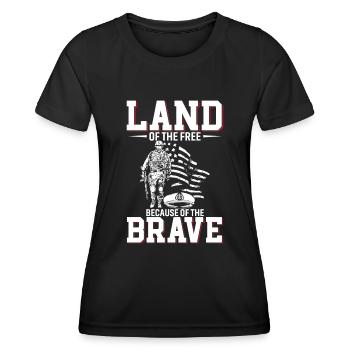 Land Of The Free, Because Of The Brave. - Women's Functional T-Shirt - black - Front - AI Model Female 172 light (172cm)