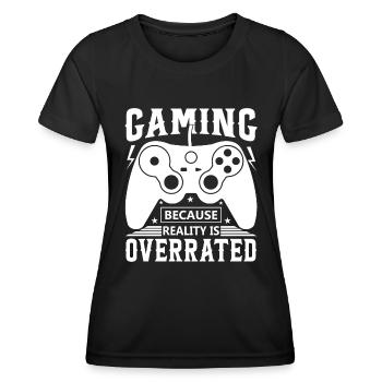 Gaming: Weil die Realität überbewertet wird. - Frauen Funktions-T-Shirt - Schwarz - Vorne - AI Model Female 172 light (172cm)