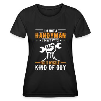 Je ne suis pas un bricoleur, je suis un « essayez de le réparer moi-même » k - T-shirt sport Femme - noir - Devant - AI Model Female 172 light (172cm)