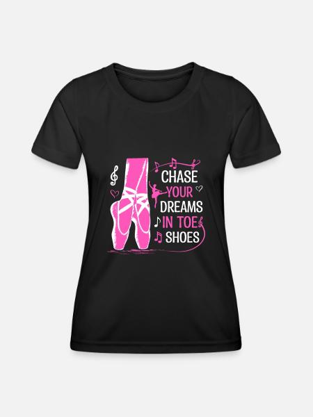 Verfolge deine Träume in Zehenschuhen - Frauen Funktions-T-Shirt - Schwarz