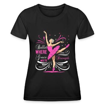 Ballett: Wo Anmut auf Kraft trifft - Frauen Funktions-T-Shirt - Schwarz - Vorne - AI Model Female 172 light (172cm)