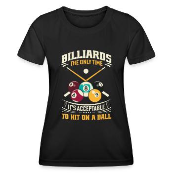 Billard : Le seul moment où il est acceptable de draguer - T-shirt sport Femme - noir - Devant - AI Model Female 172 light (172cm)