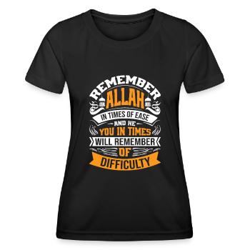 Remember Allah in times of ease and He will rememb - Women's Functional T-Shirt - black - Front - AI Model Female 172 light (172cm)