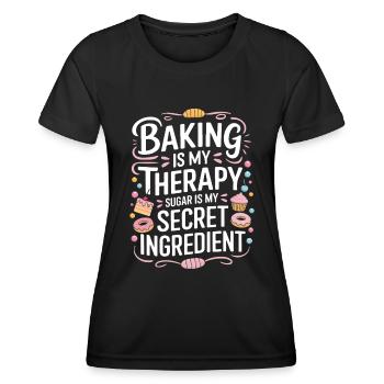 Backen ist meine Therapie; Zucker ist meine geheime Zutat - Frauen Funktions-T-Shirt - Schwarz - Vorne - AI Model Female 172 light (172cm)