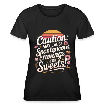 Achtung: Kann spontanes Verlangen nach Süßem verursachen - Frauen Funktions-T-Shirt - Schwarz - Vorne - AI Model Female 172 light (172cm)