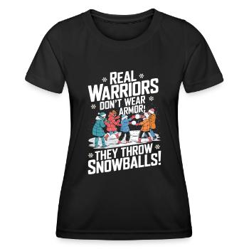 Les vrais guerriers ne portent pas d’armure ; Ils lancent des boules de neige - T-shirt sport Femme - noir - Devant - AI Model Female 172 light (172cm)