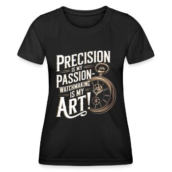La précision est ma passion, l’horlogerie est mon art ! - T-shirt sport Femme - noir - Devant - AI Model Female 172 light (172cm)