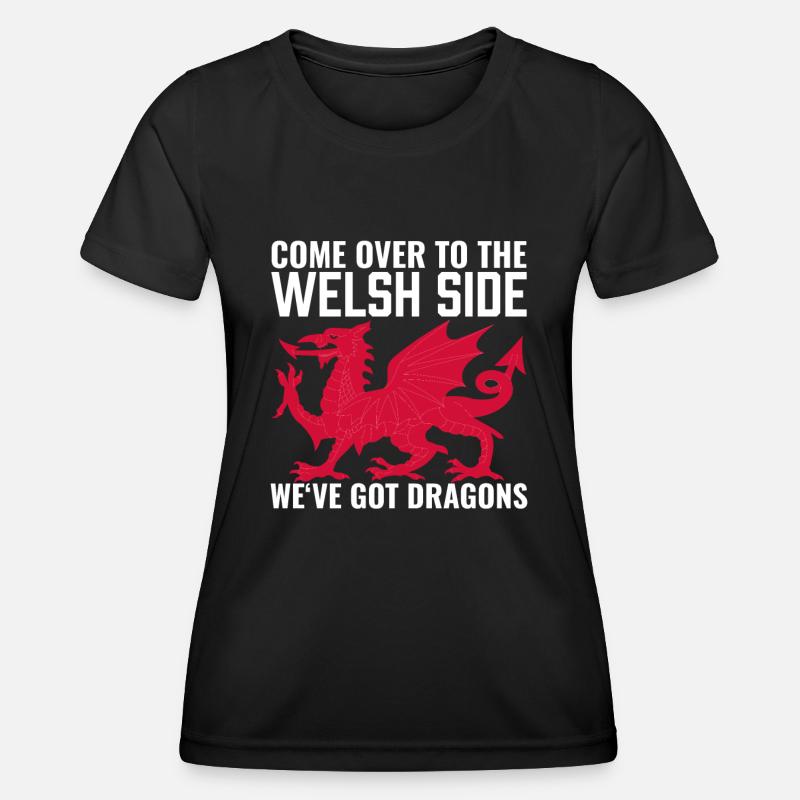 Come over to the Welsh Side - We've got Dragons - Women's Functional T-Shirt - black