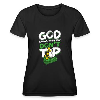 Gott weiß, wenn Sie kein Trinkgeld geben - Cocktail Bar Party - Frauen Funktions-T-Shirt - Schwarz - Vorne - AI Model Female 172 light (172cm)