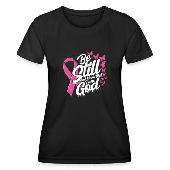 Sei still und wisse, dass ich Gott bin - Brustkrebs - Frauen Funktions-T-Shirt - Schwarz - Vorne - AI Model Female 172 light (172cm)