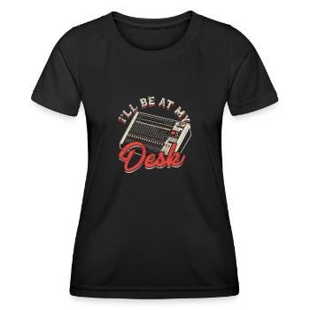 Ich werde an meinem Schreibtisch sein - Synthesizer - Frauen Funktions-T-Shirt - Schwarz - Vorne - AI Model Female 172 light (172cm)