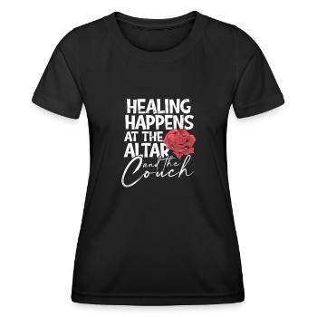 Healing happens at the altar and the couch - - Women's Functional T-Shirt - black - Front - AI Model Female 172 light (172cm)