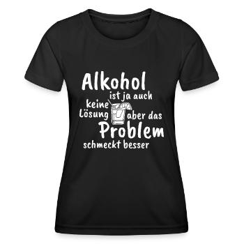 Alkohol ist keine Lösung aber schmeckt besser - Frauen Funktions-T-Shirt - Schwarz - Vorne - AI Model Female 172 light (172cm)