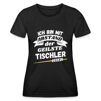 Ich bin mit Abstand der geilste Tischler hier - Frauen Funktions-T-Shirt - Schwarz - Vorne - AI Model Female 172 light (172cm)