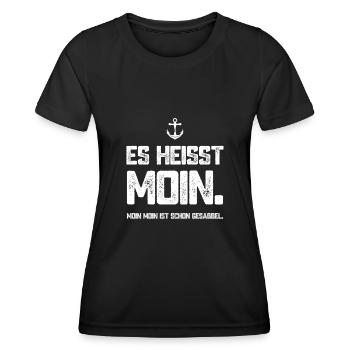 Es heißt Moin - Moin Moin ist schon Gesabbel - Frauen Funktions-T-Shirt - Schwarz - Vorne - AI Model Female 172 light (172cm)