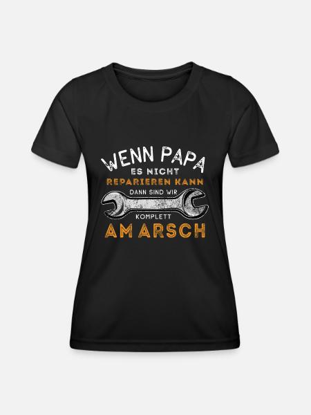 Wenn Papa es nicht reparieren kann - Spruch - Frauen Funktions-T-Shirt - Schwarz