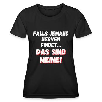 Falls jemand Nerven findet das sind meine - Frauen Funktions-T-Shirt - Schwarz - Vorne - AI Model Female 172 light (172cm)