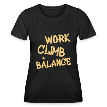Klettern Spruch Climb Abseilen - Frauen Funktions-T-Shirt - Schwarz - Vorne - AI Model Female 172 light (172cm)