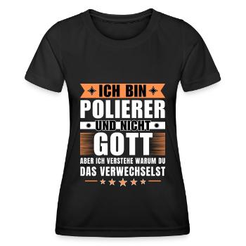Ich bin Polierer und nicht Gott - Frauen Funktions-T-Shirt - Schwarz - Vorne - AI Model Female 172 light (172cm)