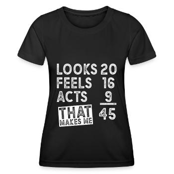 45 Birthday Saying 45 Years Gift - Women's Functional T-Shirt - black - Front - AI Model Female 172 light (172cm)