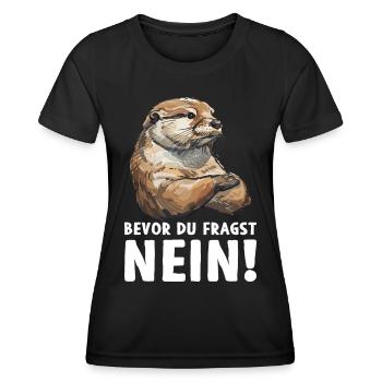Otter Fischotter Bevor du fragst Nein Wildnis Wald - Frauen Funktions-T-Shirt - Schwarz - Vorne - AI Model Female 172 light (172cm)