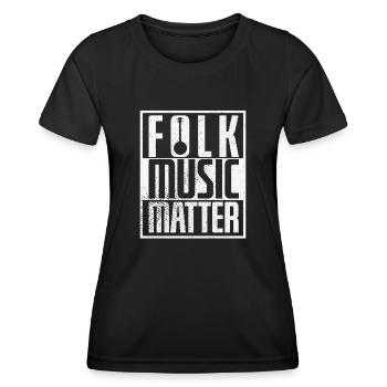 Musique "Folk Music Matter" - T-shirt sport Femme - noir - Devant - AI Model Female 172 light (172cm)
