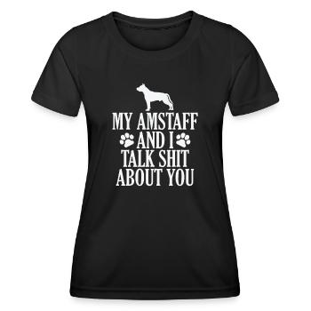 My Terrier and I talk Shit about you - Frauen Funktions-T-Shirt - Schwarz - Vorne - AI Model Female 172 light (172cm)