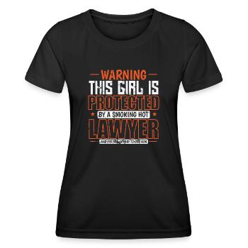 This Girl is Protected by a smoking hot Lawyer - Women's Functional T-Shirt - black - Front - AI Model Female 172 light (172cm)