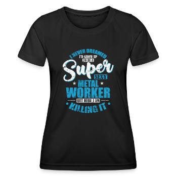 I'd Grow up to a super sexy Metal Worker - Women's Functional T-Shirt - black - Front - AI Model Female 172 light (172cm)
