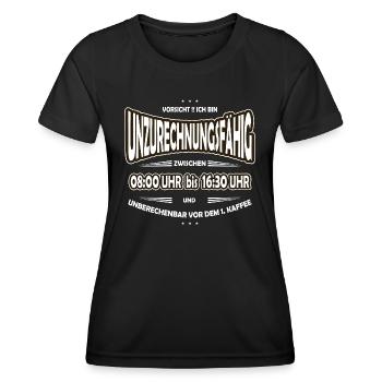 Unzurechnungsfähig Büro, Arbeit, Morgenmuffel - Frauen Funktions-T-Shirt - Schwarz - Vorne - AI Model Female 172 light (172cm)