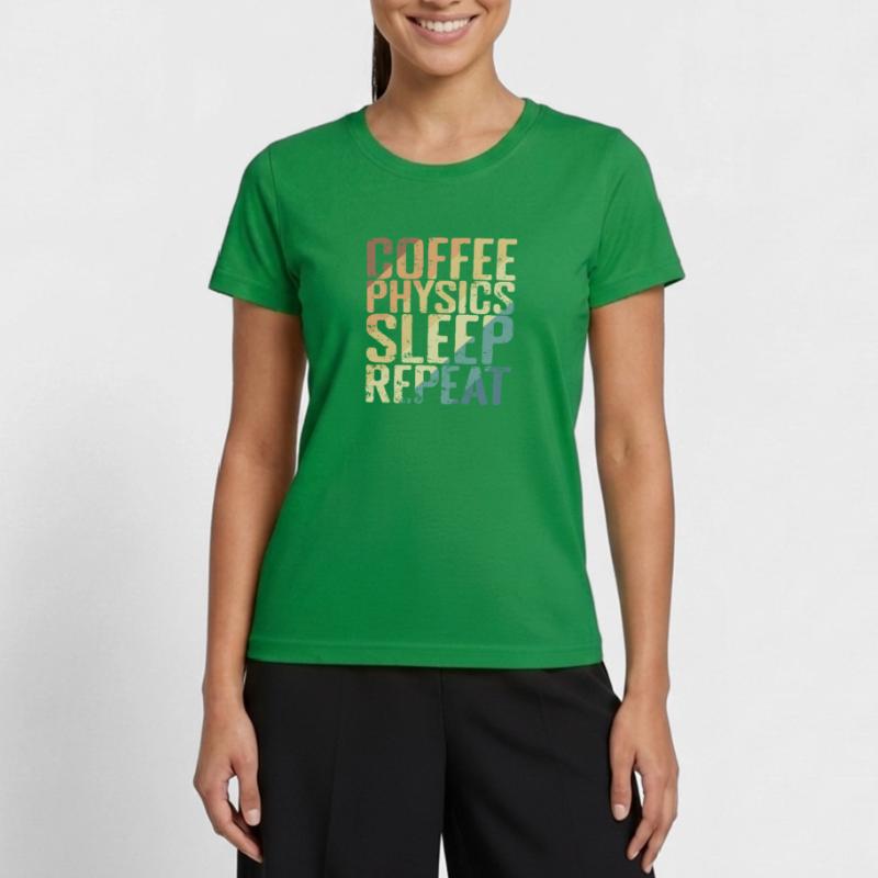 Coffee Physics Sleep Repeat Study Women's Functional T-Shirt