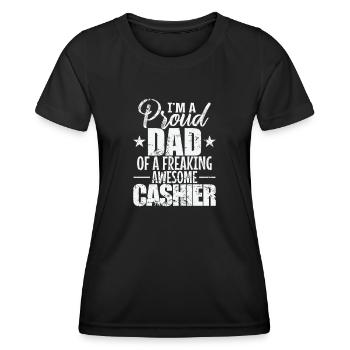 I'm a proud Dad of a freaking awesome Cashier - Women's Functional T-Shirt - black - Front - AI Model Female 172 light (172cm)