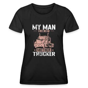 Mon homme est une mère chaude Métier de camionneur - T-shirt sport Femme - noir - Devant - AI Model Female 172 light (172cm)