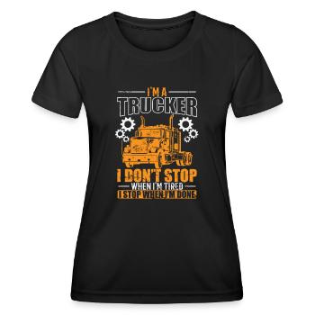 Je suis un camionneur, je ne m’arrête pas quand je suis fatigué Beruf - T-shirt sport Femme - noir - Devant - AI Model Female 172 light (172cm)