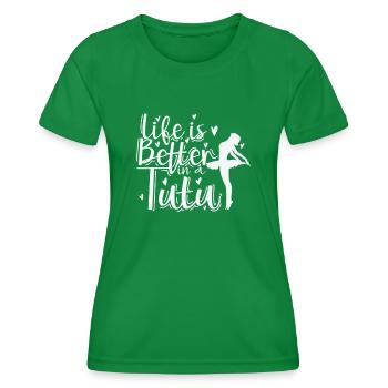 Life is better in a Tuta Ballet - Frauen Funktions-T-Shirt - Kelly Green - Vorne - AI Model Female 172 dark (172cm)