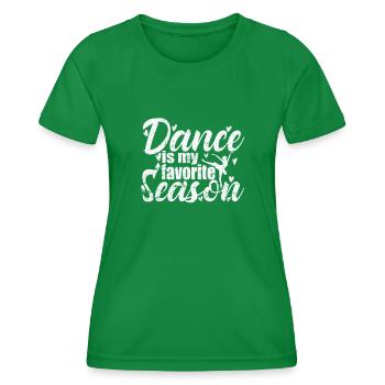 Dance is my favorite Season Ballet - Frauen Funktions-T-Shirt - Kelly Green - Vorne - AI Model Female 172 dark (172cm)