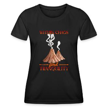 Dans le chaos, trouvez la tranquillité - Volcano - T-shirt sport Femme - noir - Devant - AI Model Female 172 light (172cm)