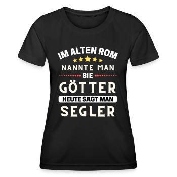 Im alten Rom waren Sie Götter. Heute Segler - Frauen Funktions-T-Shirt - Schwarz - Vorne - AI Model Female 172 light (172cm)