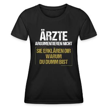 Ärzte argumentieren nicht - Frauen Funktions-T-Shirt - Schwarz - Vorne - AI Model Female 172 light (172cm)